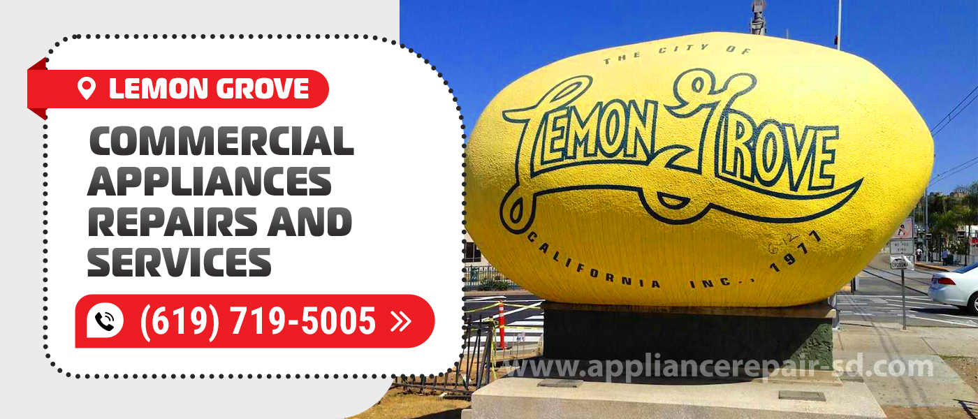 lemon grove commercial appliances repair service