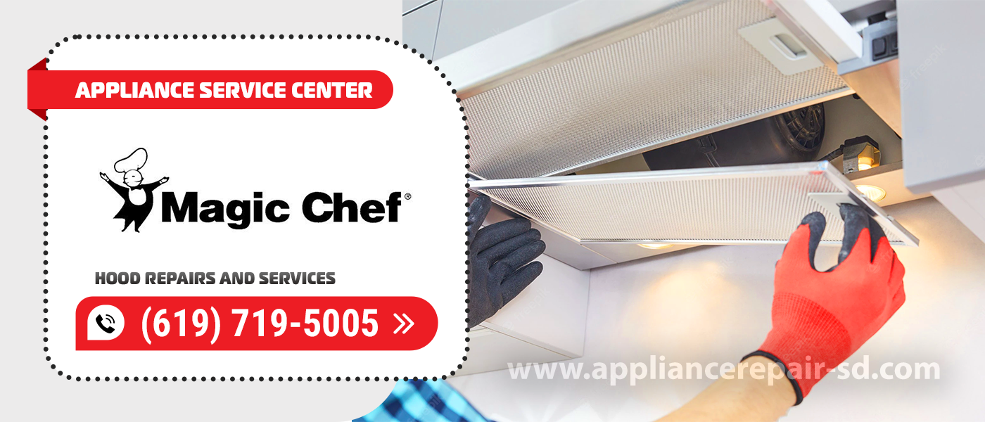 magic chef hood repair services