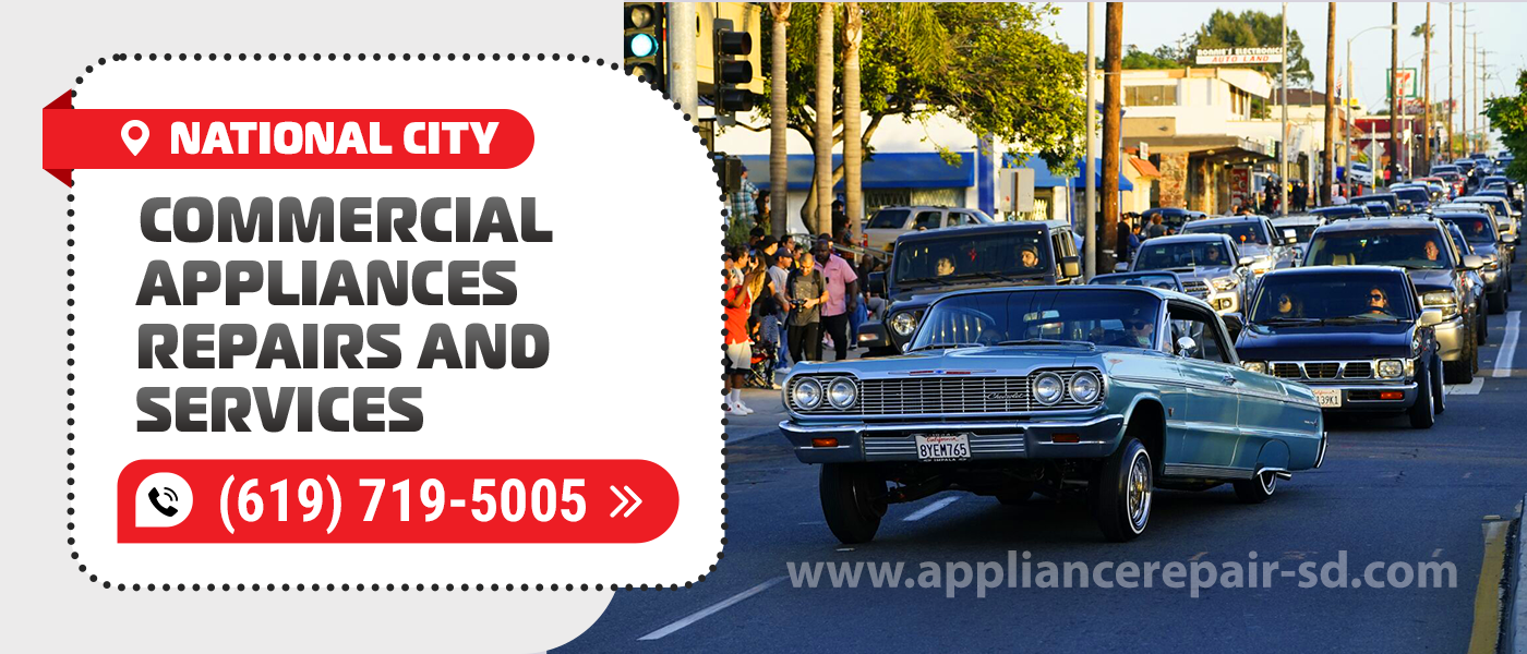 national city commercial appliances repair service