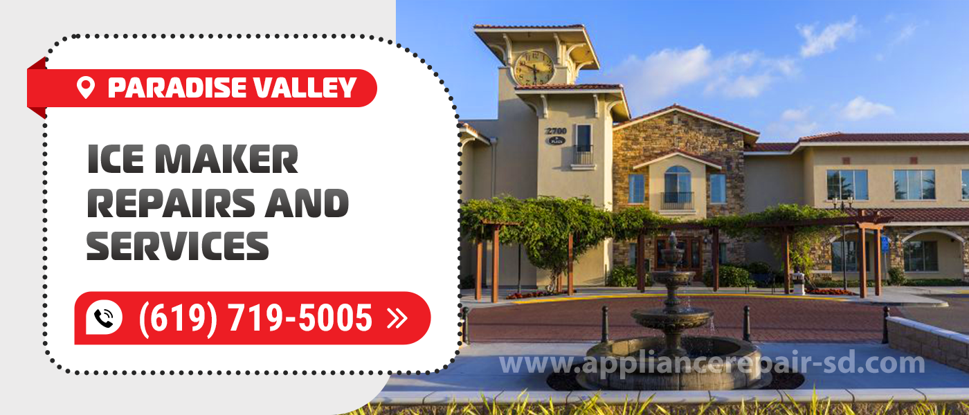 paradise valley ice maker repair service