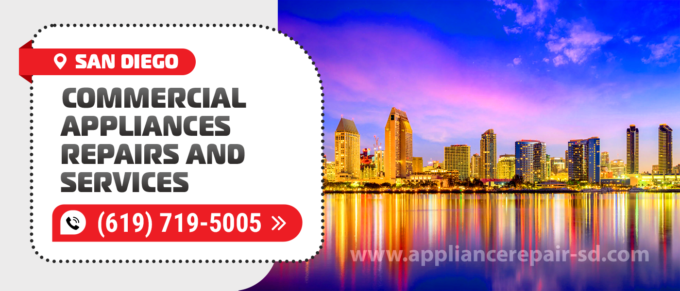 san diego commercial appliances repair service