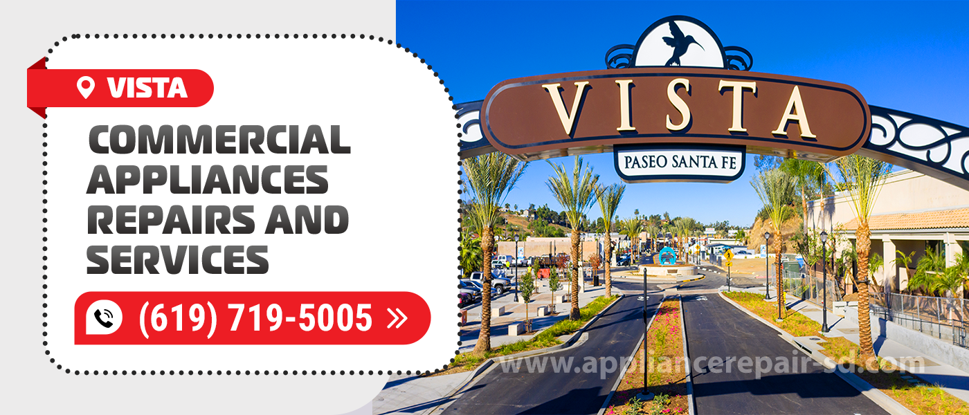 vista commercial appliances repair service
